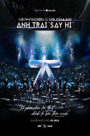 ANH TRAI SAY HI: Kẻ Phản Diện Tạo Nên Người Hùng