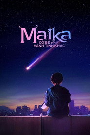 Maika - Cô Bé Đến Từ Hành Tinh Khác