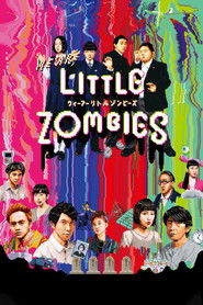 WE ARE LITTLE ZOMBIES