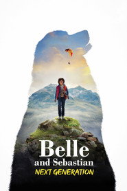 Poster phim Belle và Sébastien: Thế Hệ Kế Tiếp